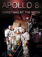 Watch Apollo 8: Christmas at the Moon Vodly