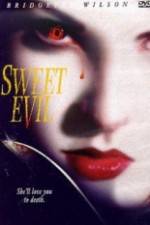 Watch Sweet Evil Vodly