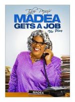 Watch Madea Gets a Job Vodly