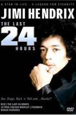 Watch Jimi Hendrix The Last 24 Hours Vodly