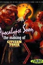 Watch Apocalypse Soon: The Making of 'Citizen Toxie' Vodly