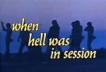 Watch When Hell Was in Session Vodly