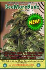 Watch SeeMoreBuds - Growing Marijuana Vodly