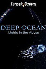 Watch Deep Ocean: Lights in the Abyss Vodly