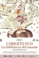 Watch Umberto Eco: A Library of the World Vodly