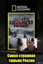 Watch National Geographic: Inside Russias Toughest Prisons Vodly