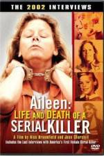 Watch Aileen Life and Death of a Serial Killer Vodly