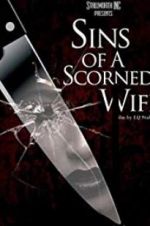 Watch Sins of a Scorned Wife Vodly