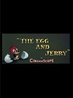 Watch The Egg and Jerry Vodly