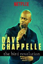 Watch Dave Chappelle: The Bird Revelation Vodly