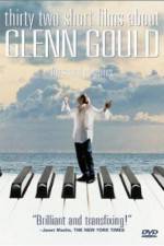 Watch Thirty Two Short Films About Glenn Gould Vodly