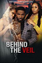 Watch Behind the Veil Vodly