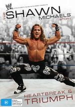 Watch The Shawn Michaels Story: Heartbreak and Triumph Vodly