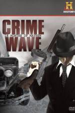 Watch Crime Wave 18 Months of Mayhem Vodly