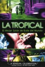 Watch La tropical Vodly