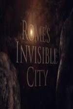 Watch Romes Invisible City Vodly