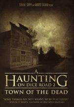Watch A Haunting on Dice Road 2: Town of the Dead Vodly