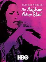 Watch Silencing the Song: An Afghan Fallen Star Vodly