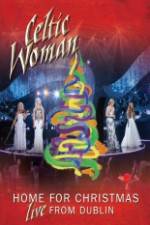 Watch Celtic Woman Home For Christmas Vodly