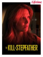 Watch To Kill a Stepfather Vodly