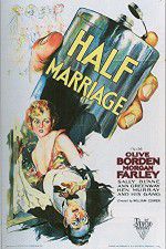 Watch Half Marriage Vodly