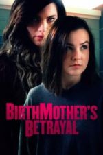 Watch Birthmother\'s Betrayal Vodly