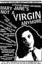 Watch Mary Jane\'s Not a Virgin Anymore Vodly