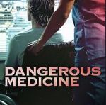 Watch Dangerous Medicine Vodly