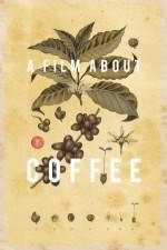 Watch A Film About Coffee Vodly