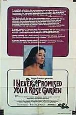 Watch I Never Promised You a Rose Garden Vodly