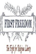 Watch First Freedom The Fight for Religious Liberty Vodly