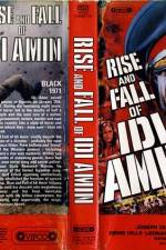 Watch Rise and Fall of Idi Amin Vodly