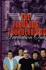 Watch Fabulous Thunderbirds Invitation Only Vodly