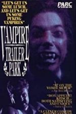 Watch Vampire Trailer Park Vodly