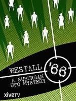 Watch Westall \'66: A Suburban UFO Mystery Vodly