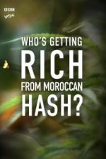 Watch Who\'s Getting Rich from Moroccan Hash? Vodly