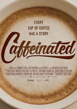 Watch Caffeinated Vodly