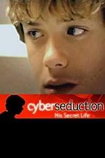 Watch Cyber Seduction: His Secret Life Vodly