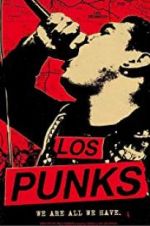 Watch Los Punks: We Are All We Have Vodly