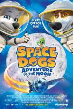 Watch Space Dogs Adventure to the Moon Vodly