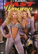 Watch Playboy\'s Fast Women Vodly