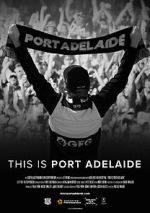 Watch This is Port Adelaide Vodly