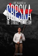 Watch Srpska: The Struggle for Freedom Vodly