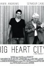 Watch Big Heart City Vodly