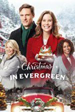 Watch Christmas In Evergreen Vodly