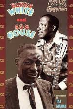 Watch Masters Of The Country Blues Son House & Bukka White Vodly