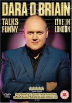 Watch Dara O Briain Talks Funny: Live in London Vodly