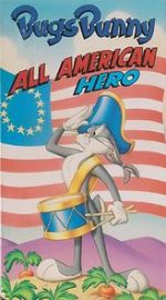 Watch Bugs Bunny: All American Hero Vodly