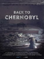 Watch Back to Chernobyl Vodly