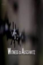 Watch BBC - Witness to Auschwitz Vodly